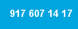 917 607 14 17